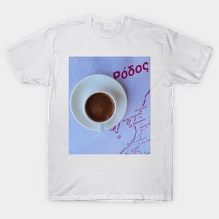 Coffee in Rhodes - always tastes great T-Shirt